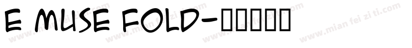 e muse fold字体转换